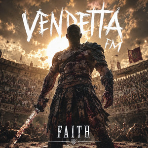 Faith by Vendetta Fucking Metal