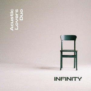 Infinity by Acustic Lovers Duo