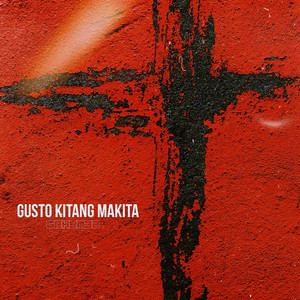 Gusto Kitang Makita by Grhym3z