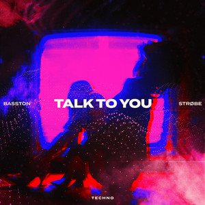 TALK TO YOU (TECHNO) cover art