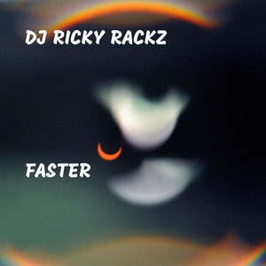 Faster by DJ Ricky Rackz