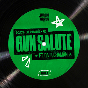Gun Salute by Speaker Louis, G-Class, RJD, Da Fuchaman