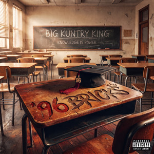 96 Bricks by Big Kuntry King