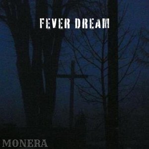 Fever Dream
