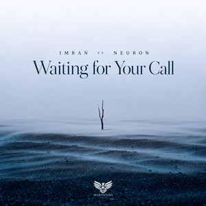 Waiting for Your Call by Imran, Neuron