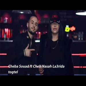 La3rida togtel a Cheb Nasah - song and lyrics by Cheba Souad | Spotify