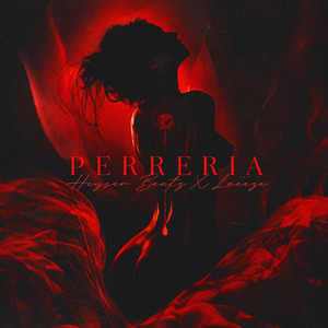 PERRERIA by Heyser Beatz, Laeeze