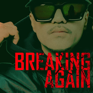 Breaking Again by Liquid Silva