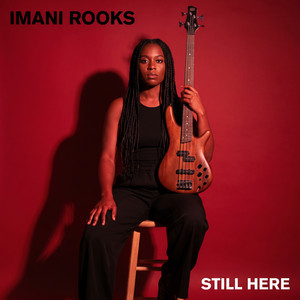 Still Here by Imani Rooks