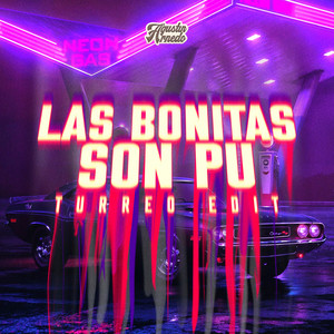 Las Bonitas Son Pu (Turreo Edit) by Agustín Arnedo