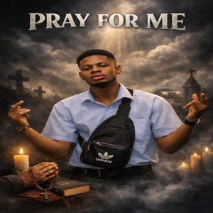 Dantay - Pray For Me