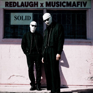 SOLID by REDLAUGH, MUSICMAFIV