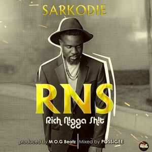 Sarkodie - RNS Rich N***a Shit