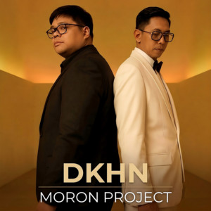 DKHN (Dulu, Kini, hingga Nanti) - Remastered 2026 by Moron Project Band