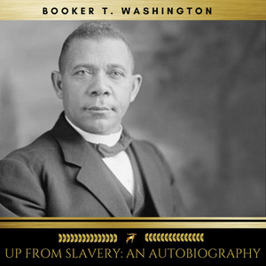 Up from Slavery: An Autobiography