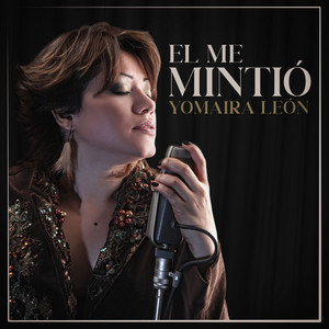 El Me Mintió by Yomaira León