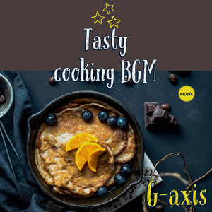 G-axis sound music - Tasty-Cooking BGM