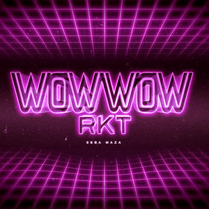 Wow Wow Rkt - Remix