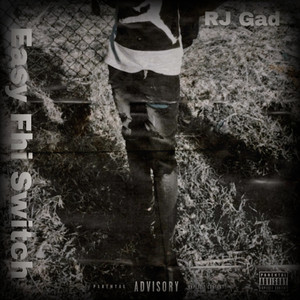Lil RJ Gad - Easy Fhi Switch