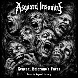 Faces cover by Asgaard Insanity by General Belgrano