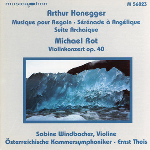 Honegger & Michael Rot: Orchestral Works