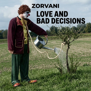 Love And Bad decisions by Zorvani