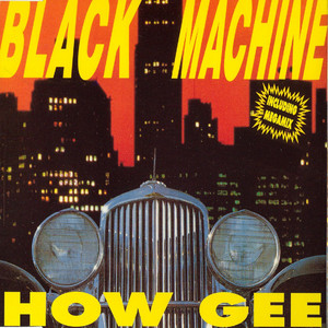 How Gee - Club Mix by Black Machine