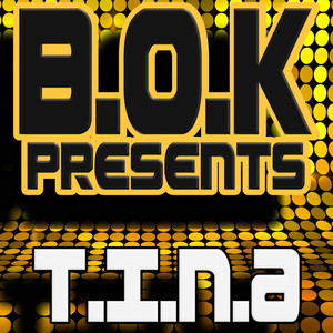 T.I.N.A.