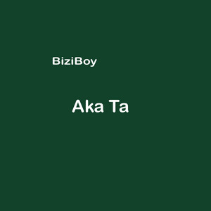 BiziBoy - Aka Ta (Slow)