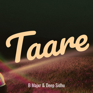 Taare by B Majxr, deep sidhu