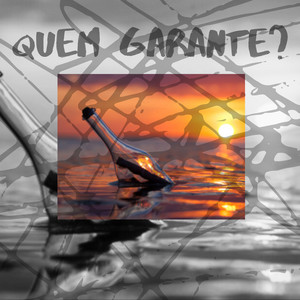 Quem Garante?