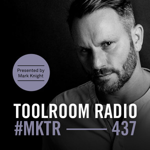 Toolroom Radio EP437 - Presented by Mark Knight album