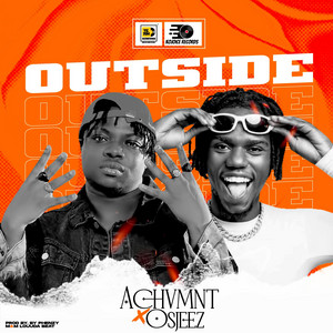 Achvmnt - OUTSIDE (feat. Osjeez)