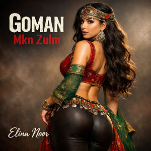 Elina Noor - Goman Mkn Zulm