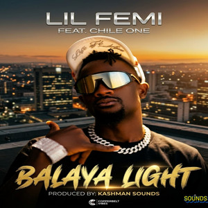Balaya by Lil Femi, Chile One Mr Zambia