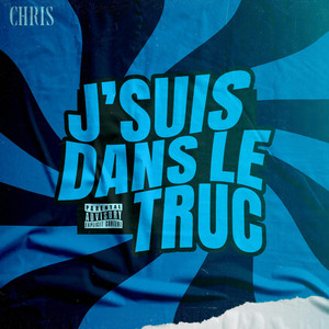 Chris - J'suis dans le truc