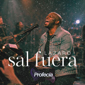 Lázaro, sal fuera by Profecia 33