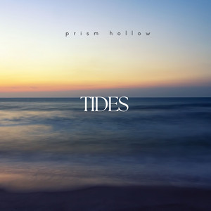Tides by Prism Hollow