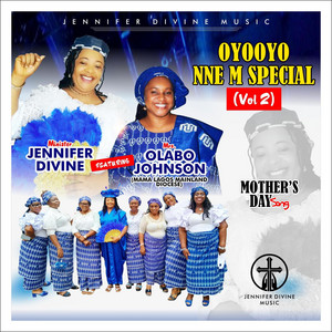 Oyooyo Nne M Special (Vol 2)