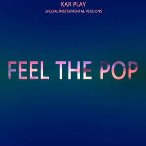 Feel the POP (Special Instrumental Versions)