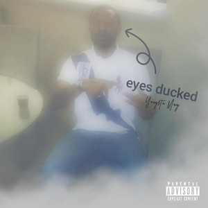 Eyes Ducked Freestyle