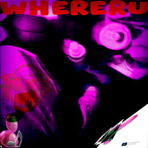 WHERERU - ultra slowed by pink signals