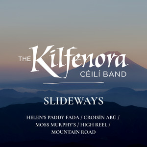 Slideways. Helen's Paddy Fada / Croisín Abú / Moss Murphy's / High Reel / Mountain Road by Kilfenora Céilí Band