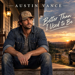 Better Than I Used to Be by Austin Vance