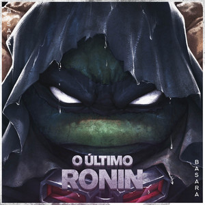 O Último Ronin (The Last Ronin) by Basara