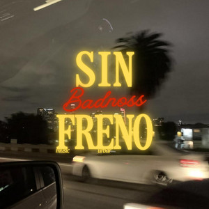 Sin freno by Badnoss