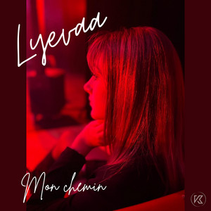 Mon chemin - Radio Edit by Lyevaa