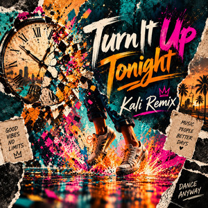 Turn it up tonight by Kali Remix