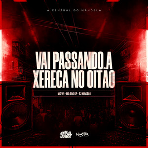 Vai Passando A Xereca No Oitão