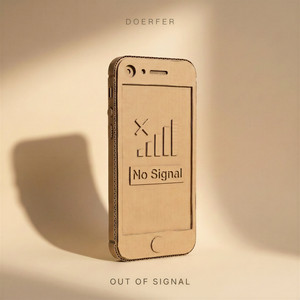 Out of Signal by DOERFER
